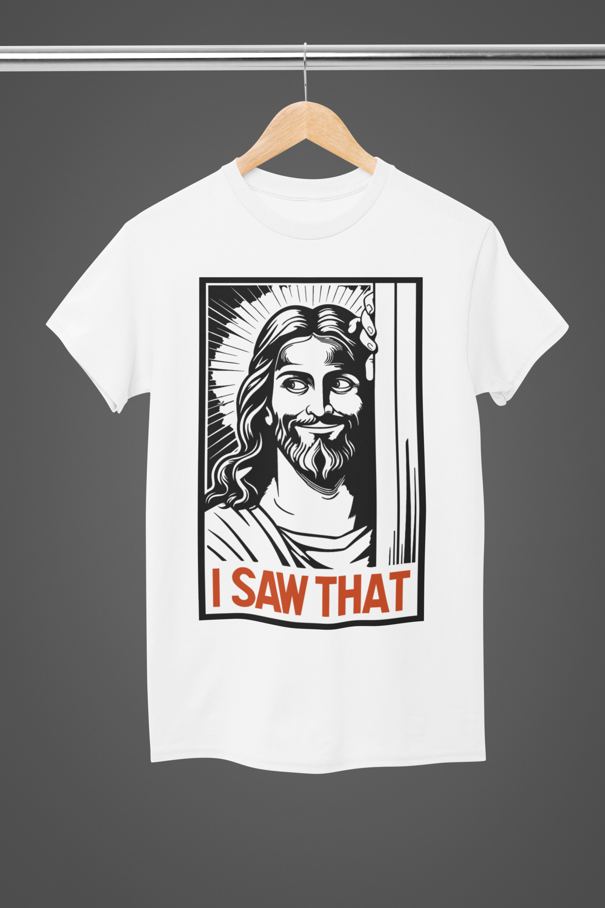 Jesus "I Saw That" - T-shirt