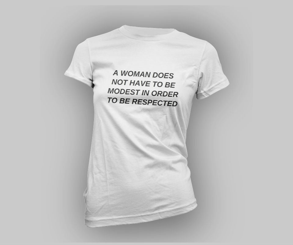 A Woman Does Not Have To Be Modest To Be Respected T-shirt - Urbantshirts.co.uk
