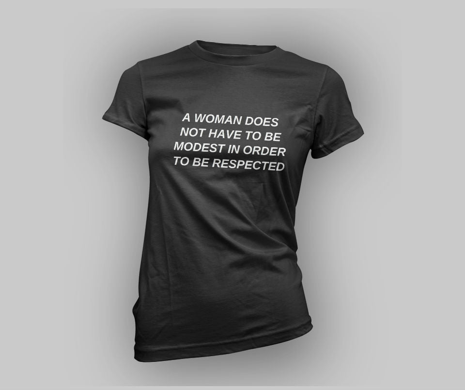 A Woman Does Not Have To Be Modest To Be Respected T-shirt - Urbantshirts.co.uk
