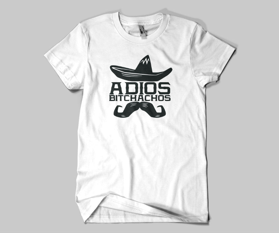 Adios Bitchachos T-shirt - Urbantshirts.co.uk