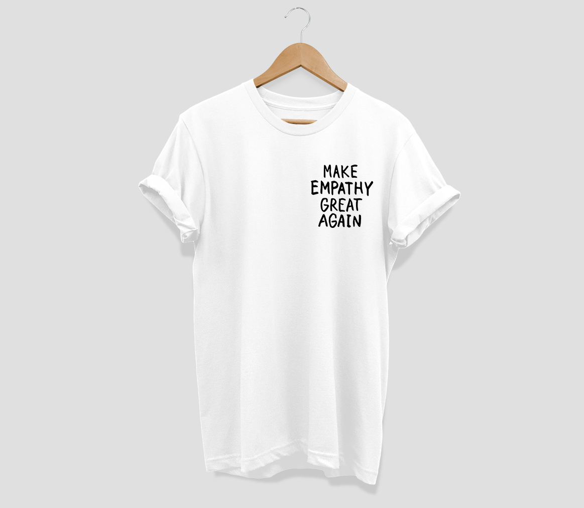 Make empathy great again T-shirt - Urbantshirts.co.uk