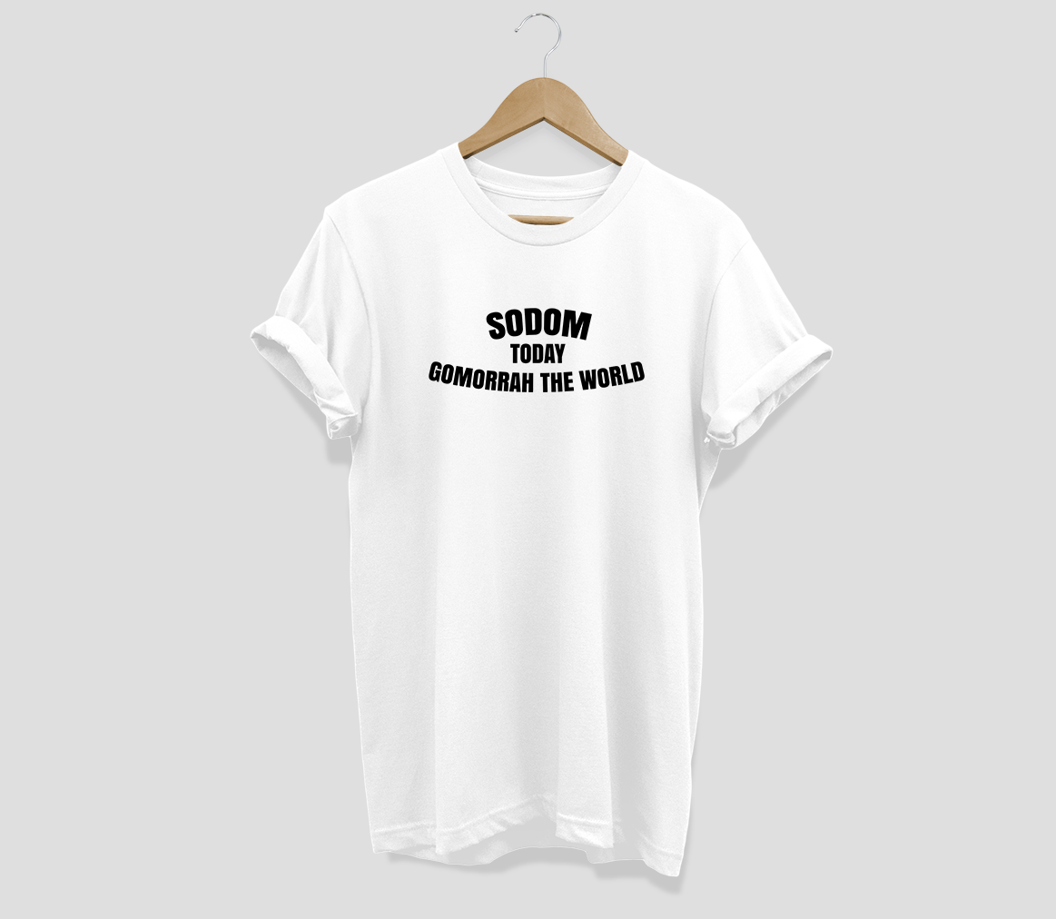 Sodom today gomorrah the world T-shirt - Urbantshirts.co.uk