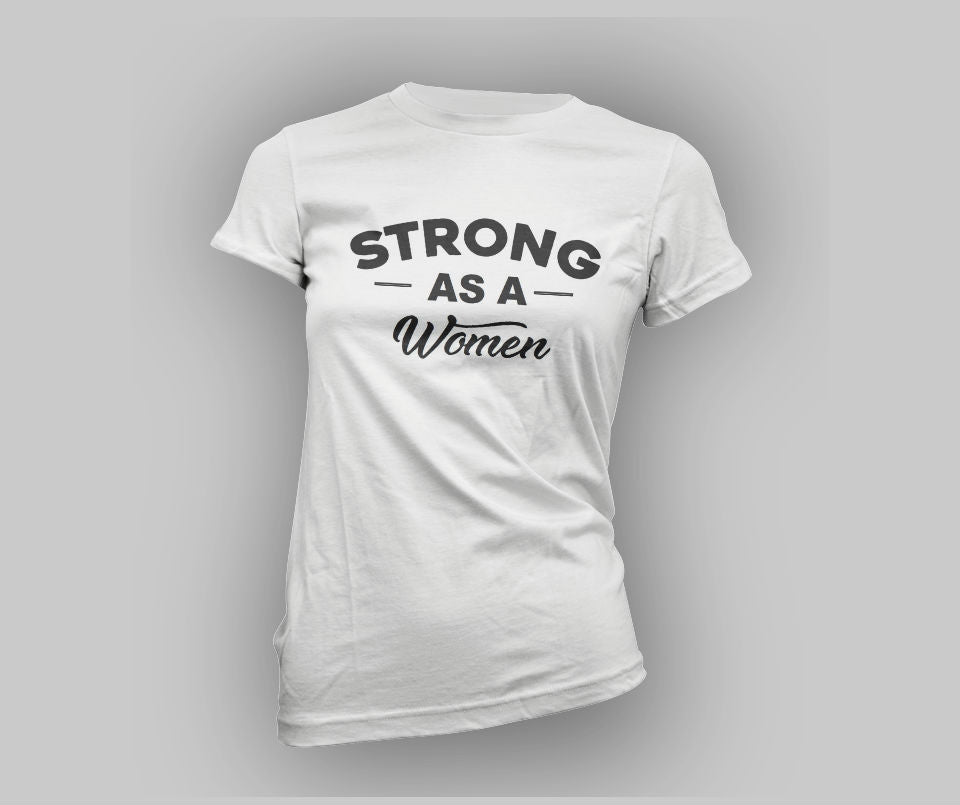 Strong as a women T-shirt - Urbantshirts.co.uk