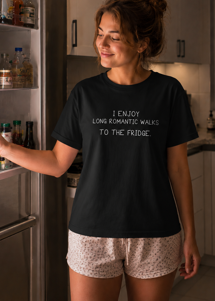 I enjoy long romantic walks to the fridge T-shirt