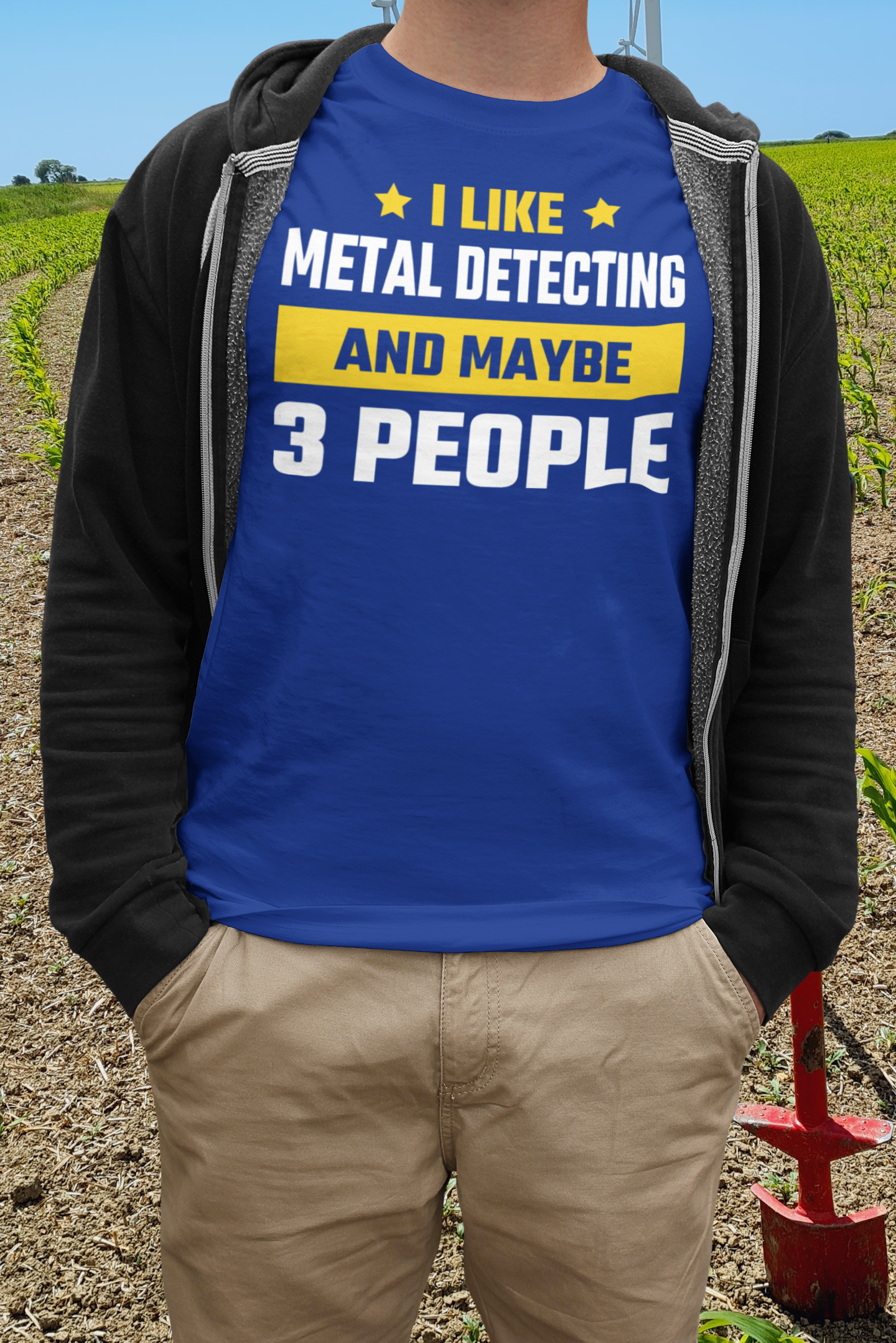 I Like Metal Detecting And Maybe 3 People T-shirt