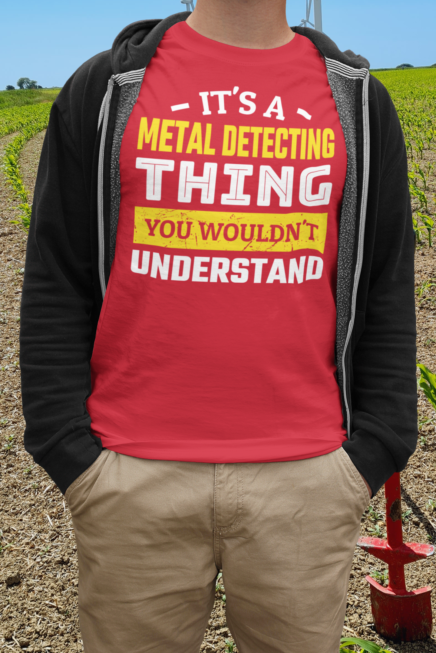it's a metal detecting thing you wouldn't understand t-shirt