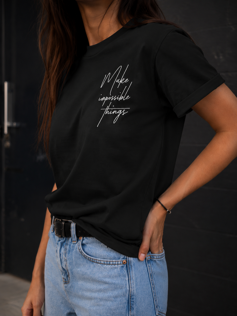 Make impossible things T-shirt