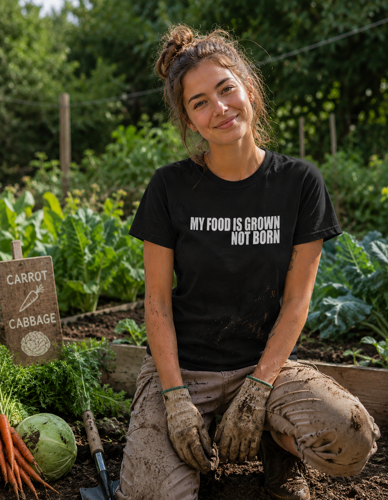 My food is grown not born, Vegan T-shirt