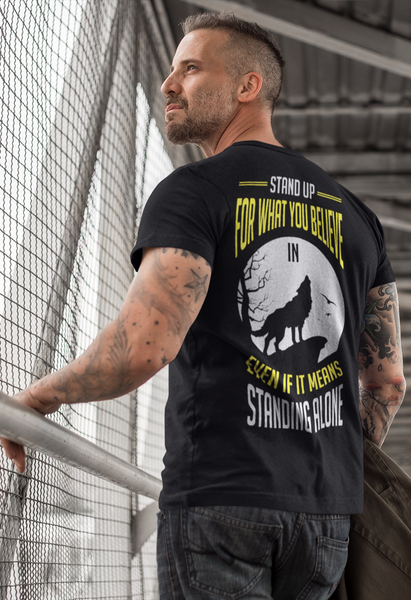 Stand Up For What You Belive T-shirt