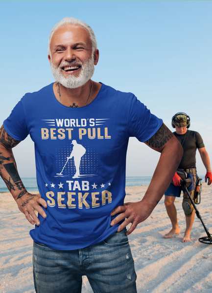 World's best pull tab seeker T-shirt