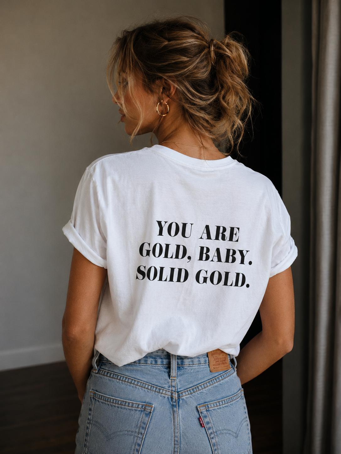 You are gold baby, solid gold T-shirt