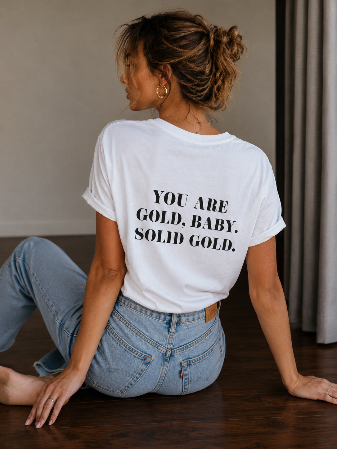 You are gold baby, solid gold T-shirt