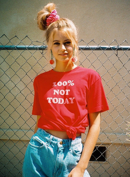 100% Not Today T-shirt - Urbantshirts.co.uk
