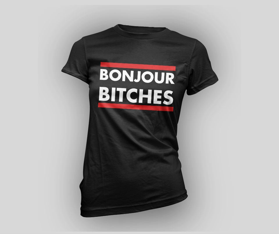 Bonjour Bitches T-shirt - Urbantshirts.co.uk