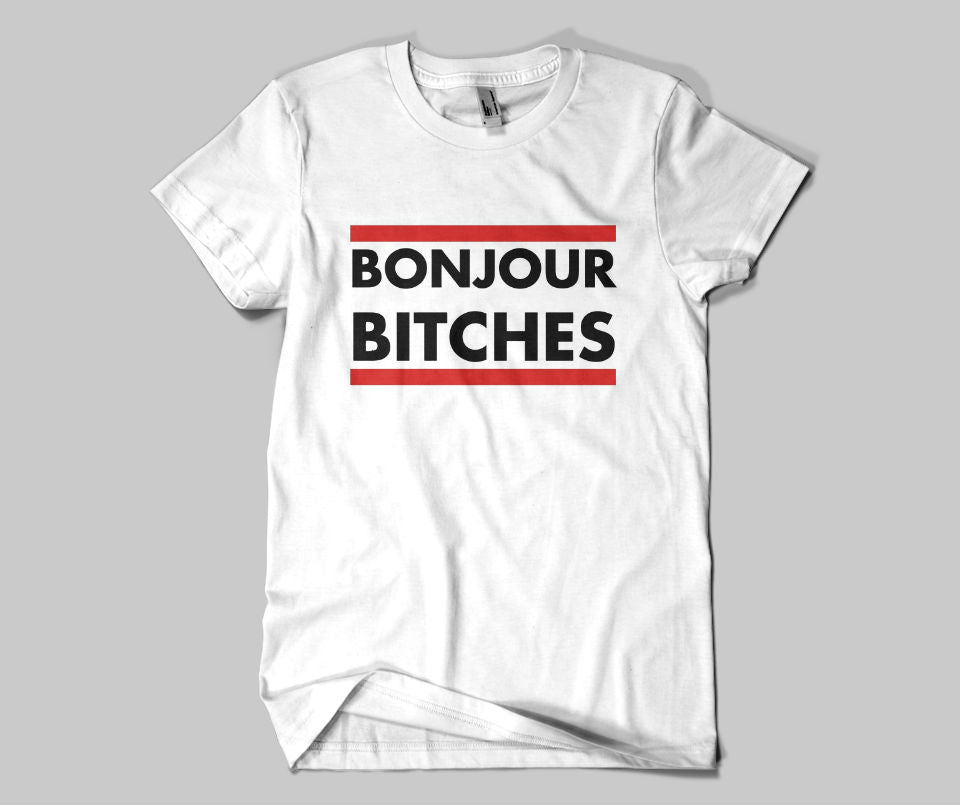 Bonjour Bitches T-shirt - Urbantshirts.co.uk