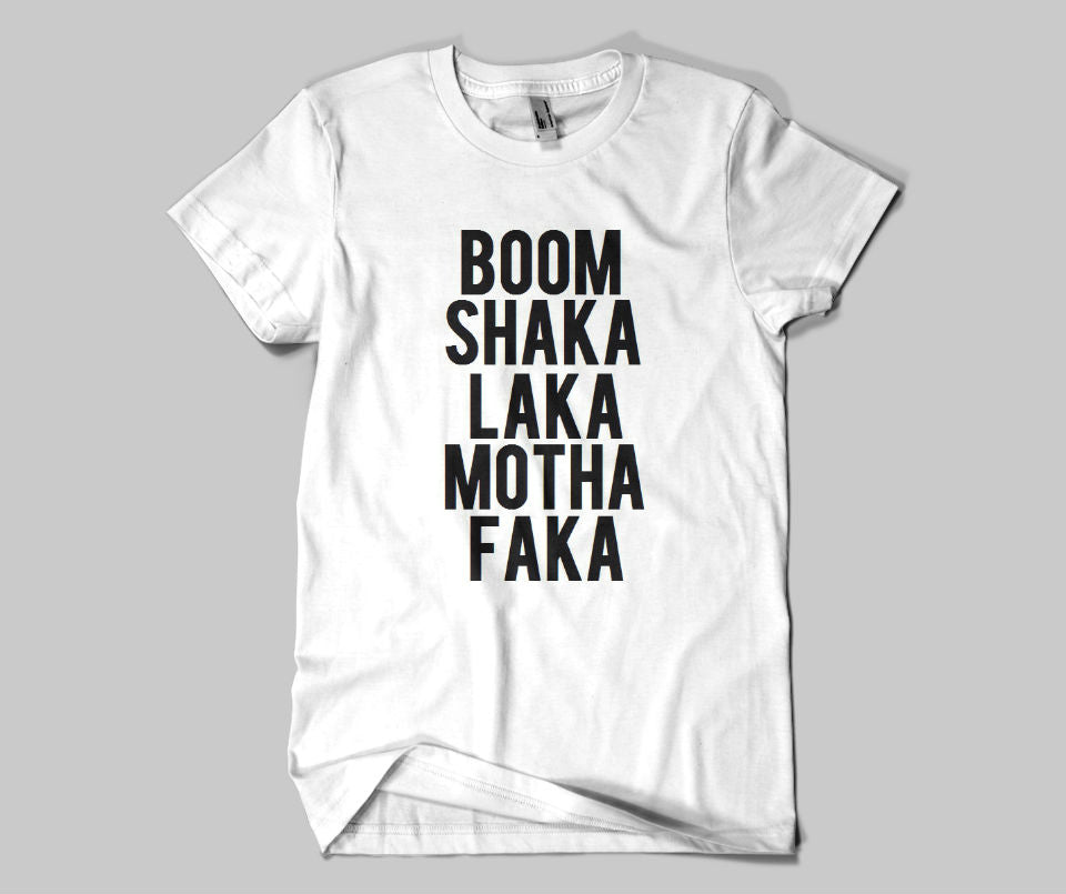 Boom Shaka Laka T-shirt - Urbantshirts.co.uk
