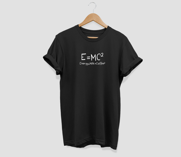 E=MC2 Energy=Milk+Coffee 2 T-shirt - Urbantshirts.co.uk