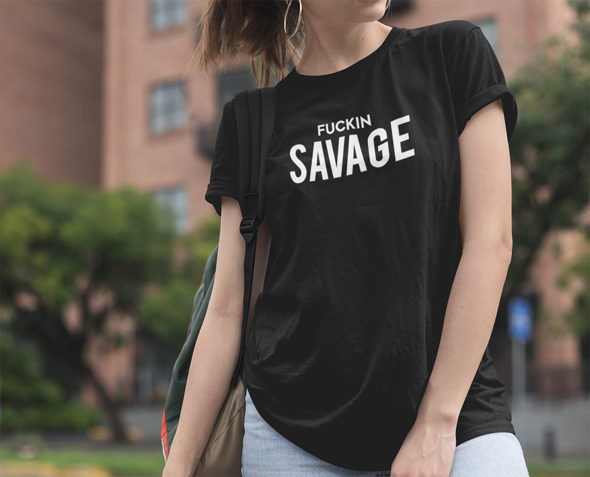 Fuckin savage T-shirt - Urbantshirts.co.uk