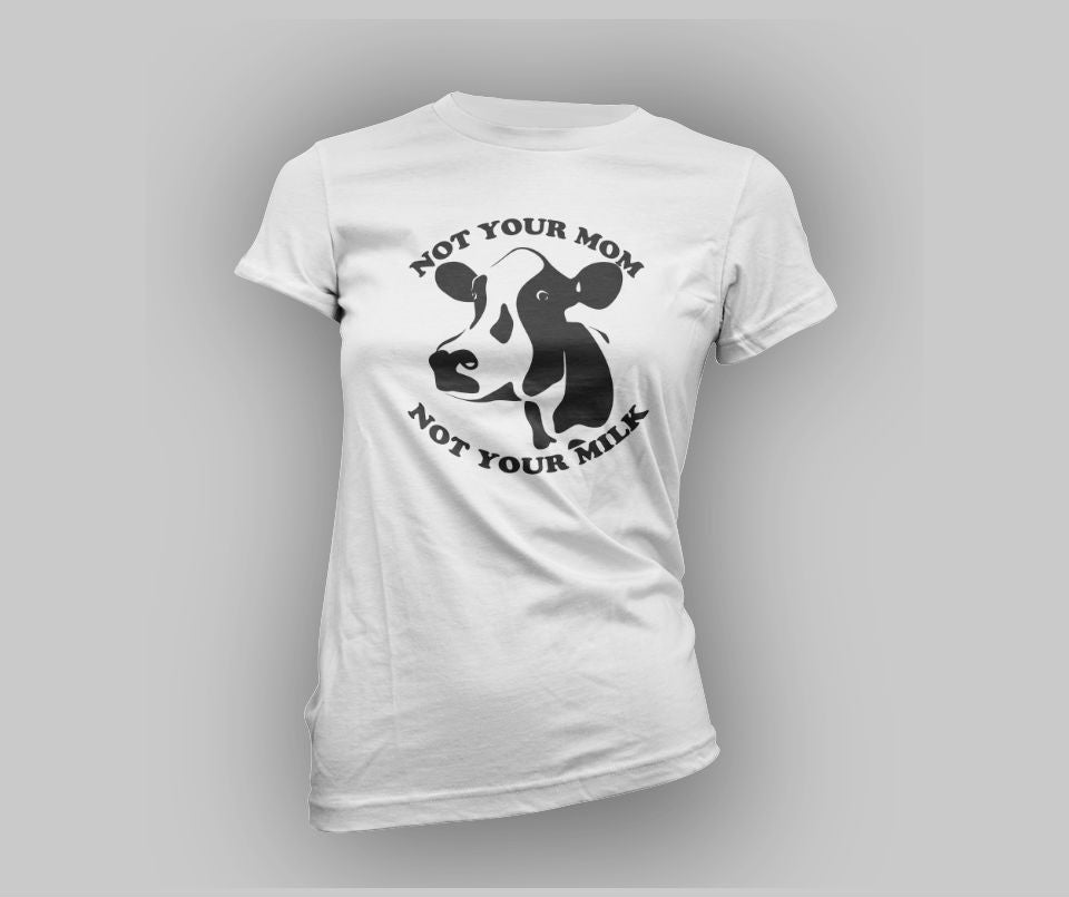 Not your Mum not your milk T-shirt - Urbantshirts.co.uk