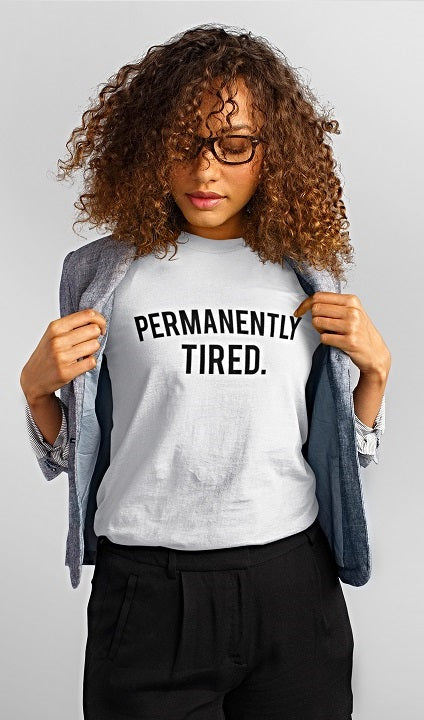 Permanently tired T-shirt - Urbantshirts.co.uk