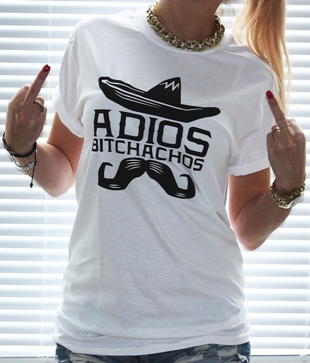 Adios Bitchachos T-shirt - Urbantshirts.co.uk