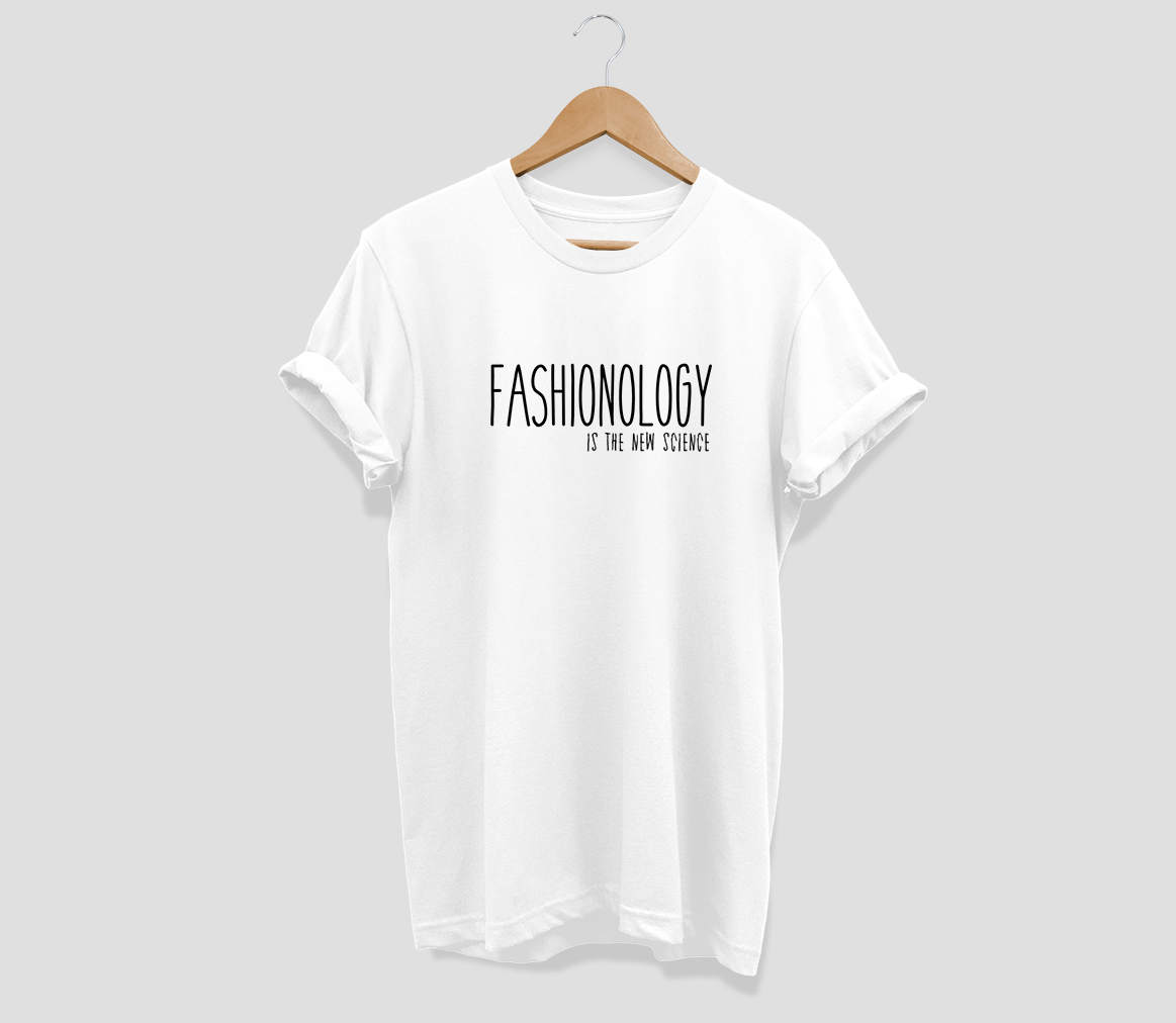 Fashionology is the new science T-shirt - Urbantshirts.co.uk