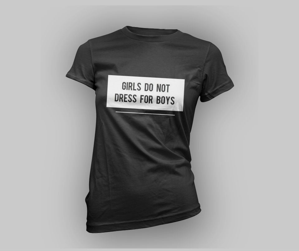Girls do not dress for boys T-shirt - Urbantshirts.co.uk