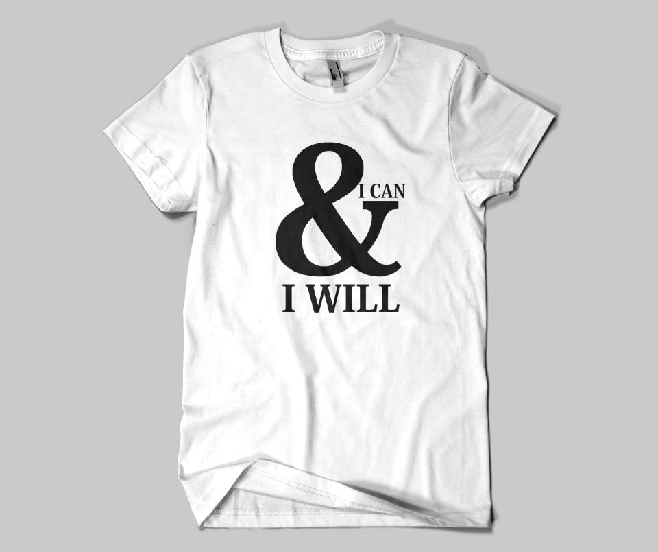 I can & I will T-shirt - Urbantshirts.co.uk