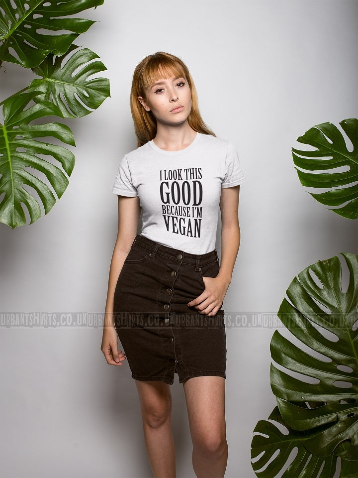 I look this good because I'm vegan T-shirt - Urbantshirts.co.uk