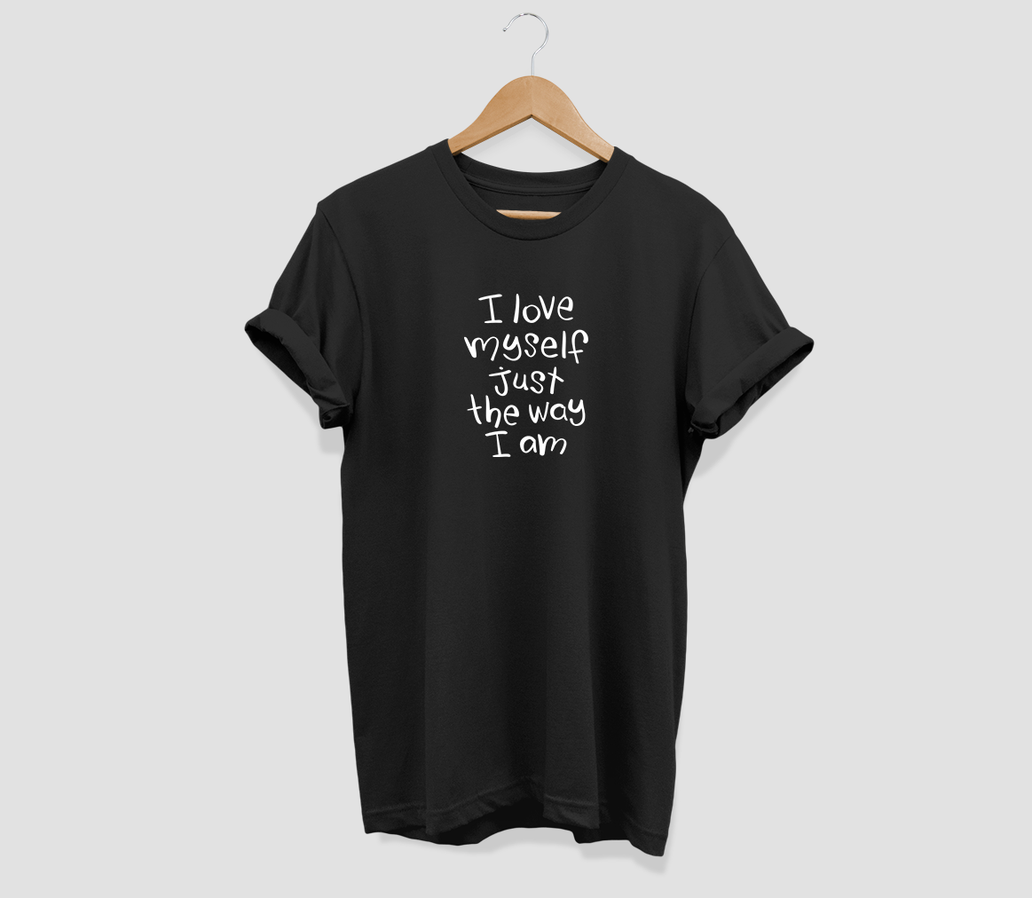 I love myself just the way I am T-shirt - Urbantshirts.co.uk