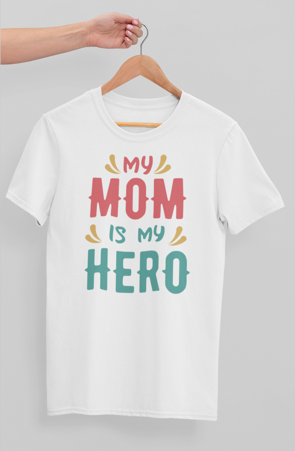 My Mom Is My Hero T-shirt