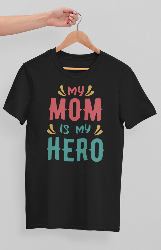 My Mom Is My Hero T-shirt