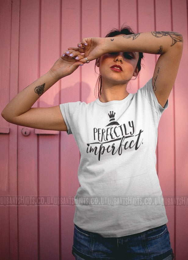 Perfectly Imperfect T-shirt - Urbantshirts.co.uk