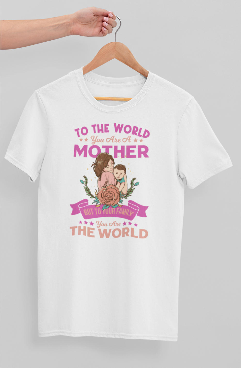 To Your Family You Are The World T-shirt