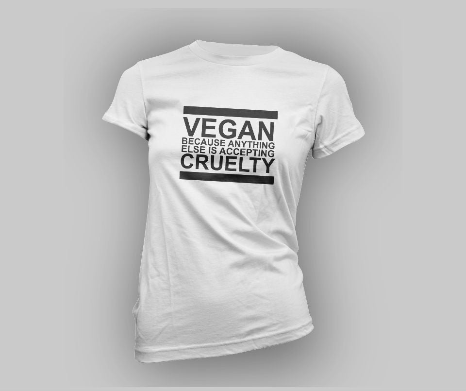 Vegan Because Anything Else Is Accepting Cruelty T-shirt - Urbantshirts.co.uk