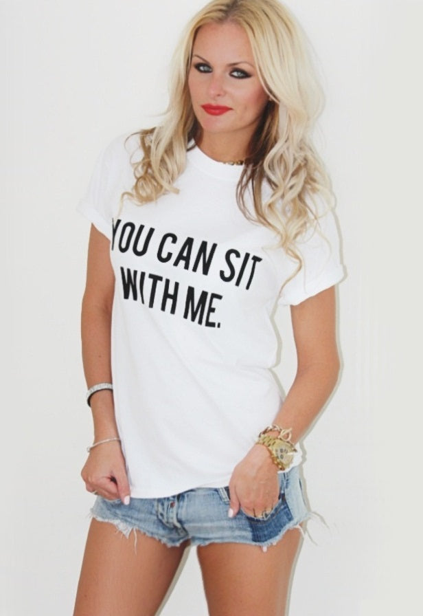 You can sit with me T-shirt - Urbantshirts.co.uk